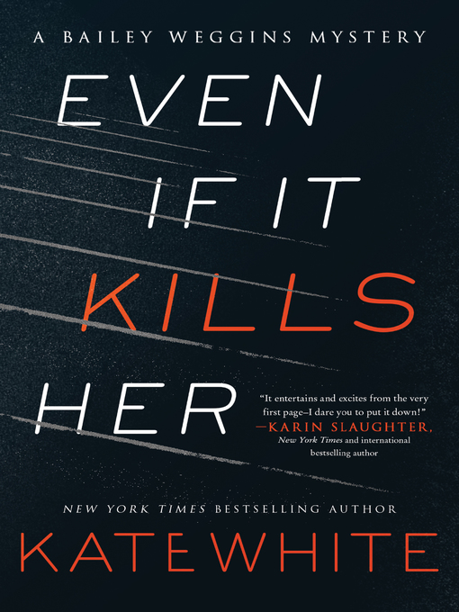 Title details for Even If It Kills Her by Kate White - Available